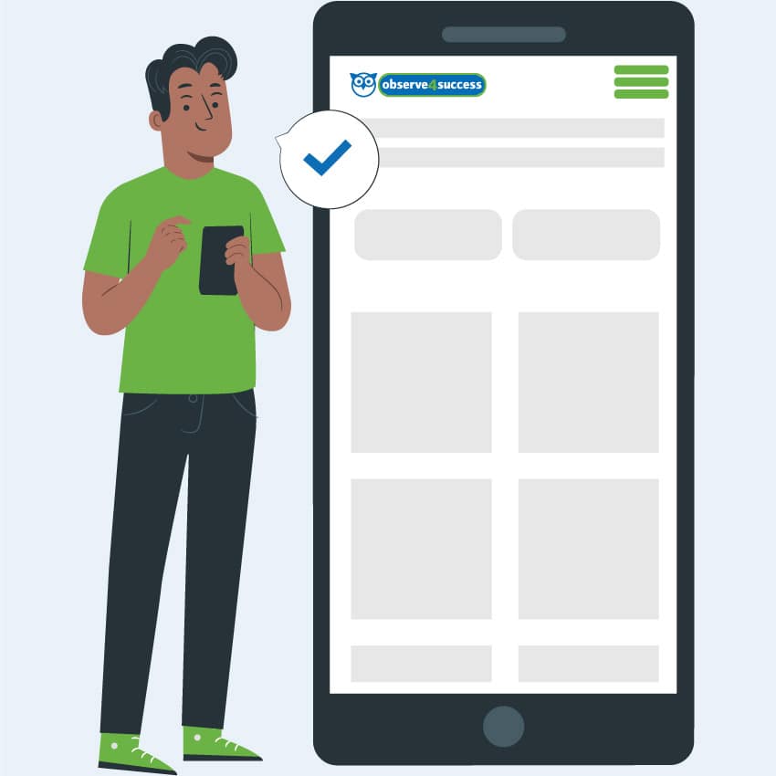 An illustration of a user holding their phone next to a large phone screen with the web-based observe4success platform illustrated on the screen